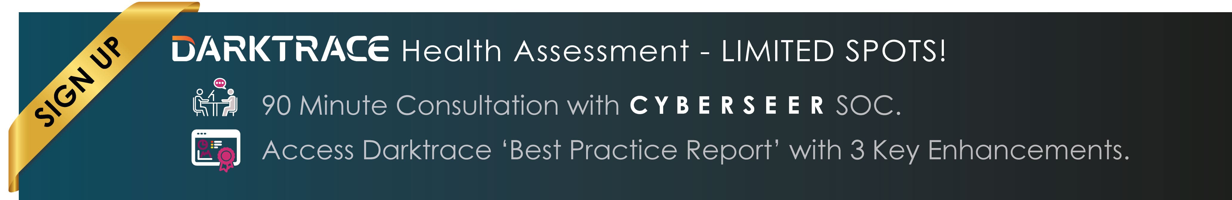 Sign up to Cyberseer's Free Darktrace Health Assessment